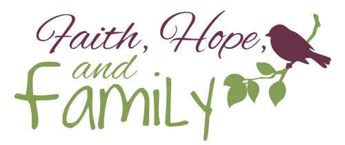 Faith, Hope and Family