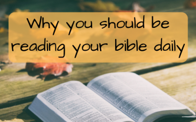 Why you need to be reading the Bible daily